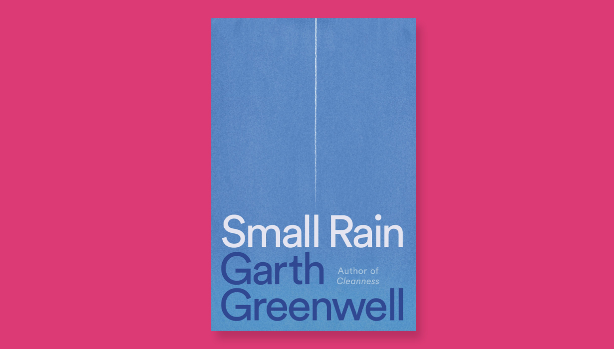 a book cover that reads Small Rain by Garth Greenwell